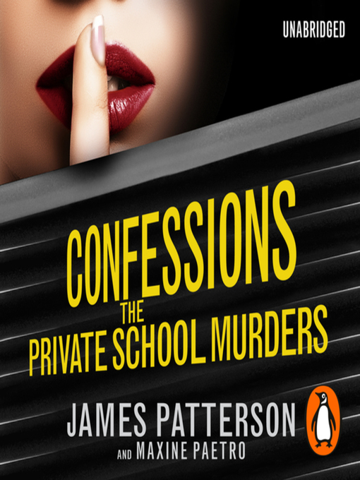 Title details for Confessions--The Private School Murders by James Patterson - Available